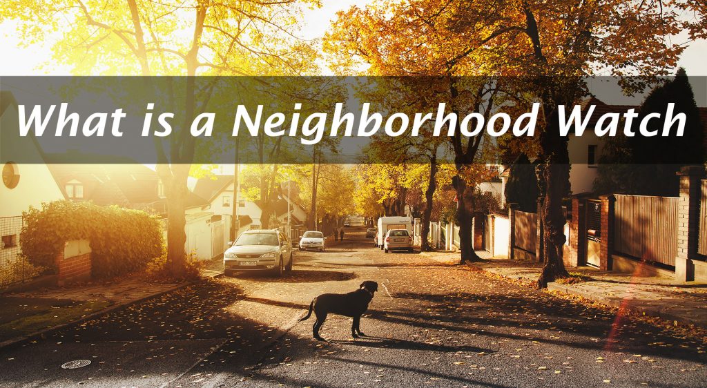 What is a Neighborhood Watch